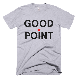 Rafael's Good Point T-Shirt